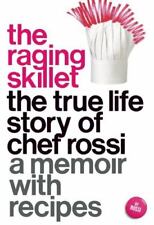 The Raging Skillet: The True Life Story of Chef Rossi por Rossi, usado comprar usado  Enviando para Brazil