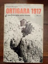 Ortigara 1917 sacrificio usato  Italia