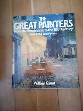 Gaunt, William THE GREAT PAINTERS : FROM THE RENAISSANCE TO THE 20TH CENTURY  segunda mano  Embacar hacia Argentina