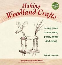 Making Woodland Crafts (Crafts and Family Activit by Patrick Harrison 1907359370 segunda mano  Embacar hacia Mexico