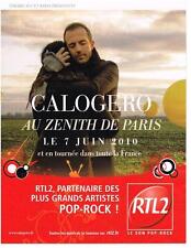 PUBLICITE ADVERTISING  2010   RTL 2 radio  CALOGERO au ZENITH DE PARIS d'occasion  Roquebrune-sur-Argens