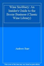 Wine Snobbery: An Insider's Guide to the Booze Business (Classic Wine Library) segunda mano  Embacar hacia Mexico