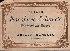 RARA ETICHETTA ELIXIR PURO SUCCO D'ARANCIO ANSALDI DANDOLO LECA D'ALBENGA 1930ca usato  Albenga