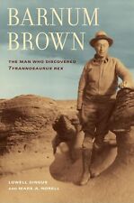 Barnum Brown: The Man Who Discovered Tyrannosaurus Rex comprar usado  Enviando para Brazil