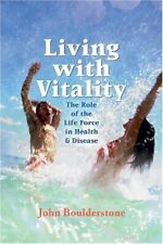 Living with Vitality: The Role of Life Force in Health and Disease,John Boulder segunda mano  Embacar hacia Argentina