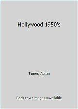 Hollywood década de 1950 por Turner, Adrian segunda mano  Embacar hacia Argentina