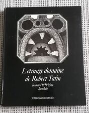 L'ETRANGE DOMAINE DE ROBERT TATIN.R.B. JEANDELLE.ED.J-C SIMOEN.1977.75 Pages., occasion d'occasion  Bry-sur-Marne