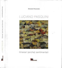 Luciano pasquini. itinerari usato  Italia