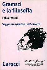 Frosini gramsci filosofia. usato  Napoli
