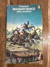 The Book of Imaginary Beings by Jorge Luis Borges 1974 UK Penguin PB - Vintage segunda mano  Embacar hacia Argentina