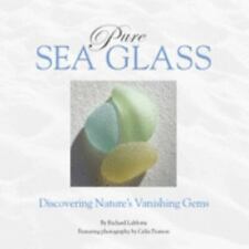 Pure Sea Glass: Discovering Nature's Vanishing Gems por Lamotte, Richard comprar usado  Enviando para Brazil