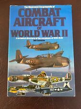 The Illustrated Encyclopedia Of Combat Aircraft Of World War 2 - Bill Gunston HB for sale  RETFORD