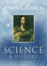 Science: A History 1543-2001 por Gribbin, John Hardback Book The Fast Free, usado segunda mano  Embacar hacia Argentina