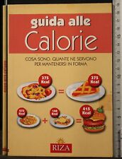 Guida alle calorie. usato  Ariccia