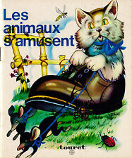 Les Animaux S'Amusent - G. Galbiati - Eds. Touret - Coll. Le Gai Sentier - 1975 d'occasion  Marseille XII