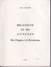 Belleneuve annexes origines d'occasion  Messigny-et-Vantoux