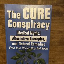 The Cure Conspiracy: mitos médicos, terapias alternativas y remedios naturales segunda mano  Embacar hacia Mexico