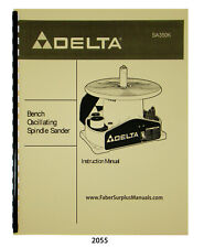 Delta Oscillating Spindle Sander SA350K Instruction & Parts List Manual #2055 for sale  Shipping to Canada
