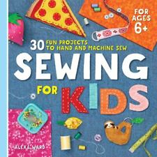 Costura para crianças: 30 projetos divertidos para costurar à mão e à máquina comprar usado  Enviando para Brazil
