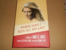 Annette Andre - Where Have I Been All My Life? A Memoir Hardback Book ITC comprar usado  Enviando para Brazil