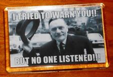 Enoch Powell Was Right Told You So Fridge Magnet for sale  Shipping to South Africa