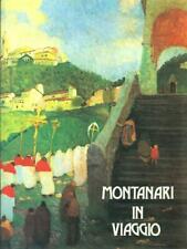 Montanari viaggio montanari usato  Italia