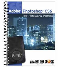 Adobe Photoshop CS6 The Professional Portfolio by Against The Clock, Inc. (20… for sale  Shipping to South Africa