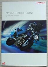 Folleto de ventas de motocicletas Honda Naked Range 2003 #MCB03G CB1300 CB500S CB250 ++ segunda mano  Embacar hacia Argentina