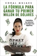 Libro Español Mexicano Fórmula Para Ganar Tu Primer Millón De Dólares CORAL MUYAES segunda mano  Embacar hacia Argentina