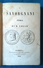 Benedetto Vollo, I Savorgnani. Storia. Venezia 1856 Aristocrazia Famiglie Friuli comprar usado  Enviando para Brazil