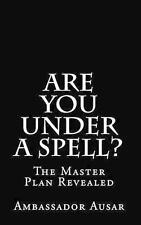 Are You Under A Spell: The Master Plan Revealed by Ambassador Ausar (English) Pa, usado segunda mano  Embacar hacia Argentina