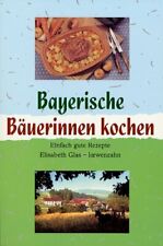Bayerische bäuerinnen kochen gebraucht kaufen  Arnsberg-Neheim