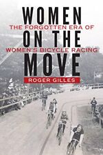 Women on the Move: The Forgotten Era of Women’s Bicycle Racing,R segunda mano  Embacar hacia Argentina