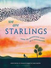 We Are Starlings: Inside the Fasmerizing Magic of a Murmuration por Robert Furrow segunda mano  Embacar hacia Argentina