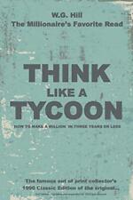Think Like A Tycoon: HOW TO MAKE A MILLION... por Hill, W.G. Brochura/capa mole comprar usado  Enviando para Brazil