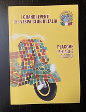 Usato, Libro Vespa - Grandi Eventi Vespaclub D’Italia - Placca - Plakette usato  Chioggia