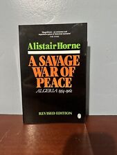 A Savage War of Peace Argelia 1954-1962 edición revisada Alistair Horne 1987 segunda mano  Embacar hacia Argentina