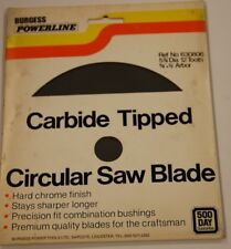 Burgess Powerline Carbide Circular Saw Blade Chrome Finish 5,7/8" x 12 Teeth for sale  Shipping to South Africa