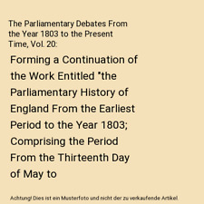 The parliamentary debates gebraucht kaufen  Trebbin