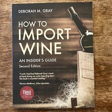 Como importar vinho: um guia para membros - Brochura por Gray, Deborah M comprar usado  Enviando para Brazil