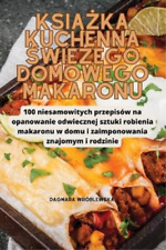 KsiĄŻka Kuchenna ŚwieŻego Domowego Makaronu (Paperback) (UK IMPORT) na sprzedaż  Wysyłka do Poland