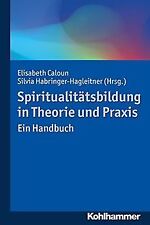 Spiritualitätsbildung theorie gebraucht kaufen  Berlin