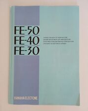YAMAHA ELECTONE FE-30 FE-40 FE-50 Organ User Manual Original Vintage Japan 1984 for sale  Shipping to South Africa