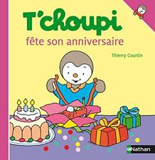 Choupi fete anniversaire d'occasion  Expédié en Belgium