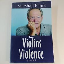 FIRMADO POR AUTOR De violines a violencia: memorias de Marshall Frank 2007 PB segunda mano  Embacar hacia Argentina