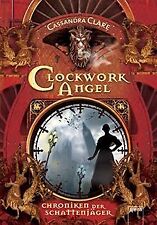 Clockwork angel chroniken gebraucht kaufen  Berlin