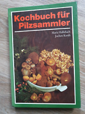 Kochbuch pilzsammler hallebach gebraucht kaufen  Werdau