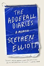 The Adderall Diaries: A Memoir of Moods, Masochis by Elliott, Stephen 1555975704 segunda mano  Embacar hacia Argentina