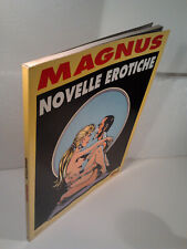 Magnus novelle erotiche usato  San Canzian D Isonzo