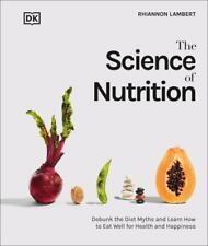 A Ciência Da Nutrição: desmascarar a dieta mitos e aprender a comer com responsabilidade comprar usado  Enviando para Brazil